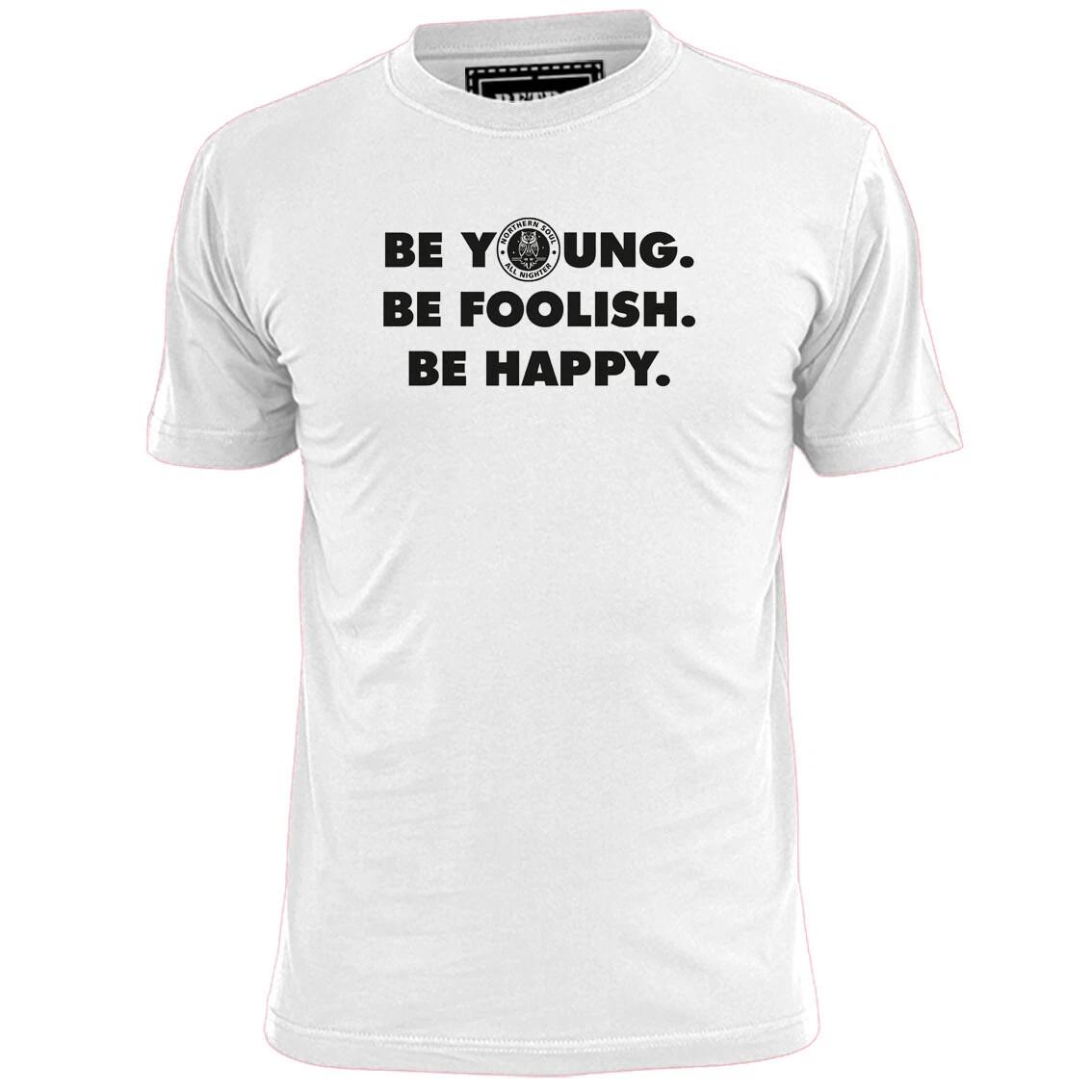 

Mens Northern Soul Be Young Be Foolish Be Happy T shirt Soul Boy Frank Wilson 4XL