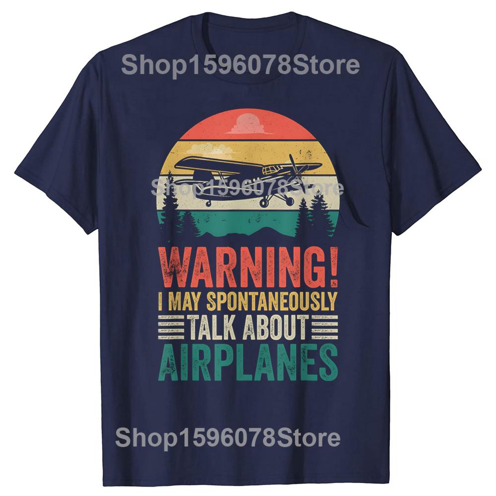 I May Spontaneously Talk about Airplanes Aviation Pilot Tshirts Unisex Fashion Casual Loose Oversized Crewneck Hip Hop T Shirt