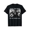 Open The Door We Just Wanna Talk Funny Chihuahua Dog Meme Unisex T-Shirt