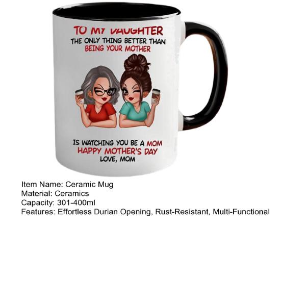 Ceramic Mug for Daughter Personalized Coffee Cup with Non-Slip Handle High-Temperature Fired Multi-Use Gift for Mother's Day Birthday Christmas