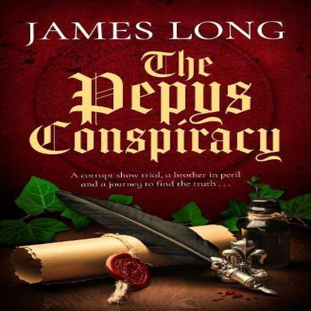 The Pepys Conspiracy by James Long Hardback Book 9781471182952
