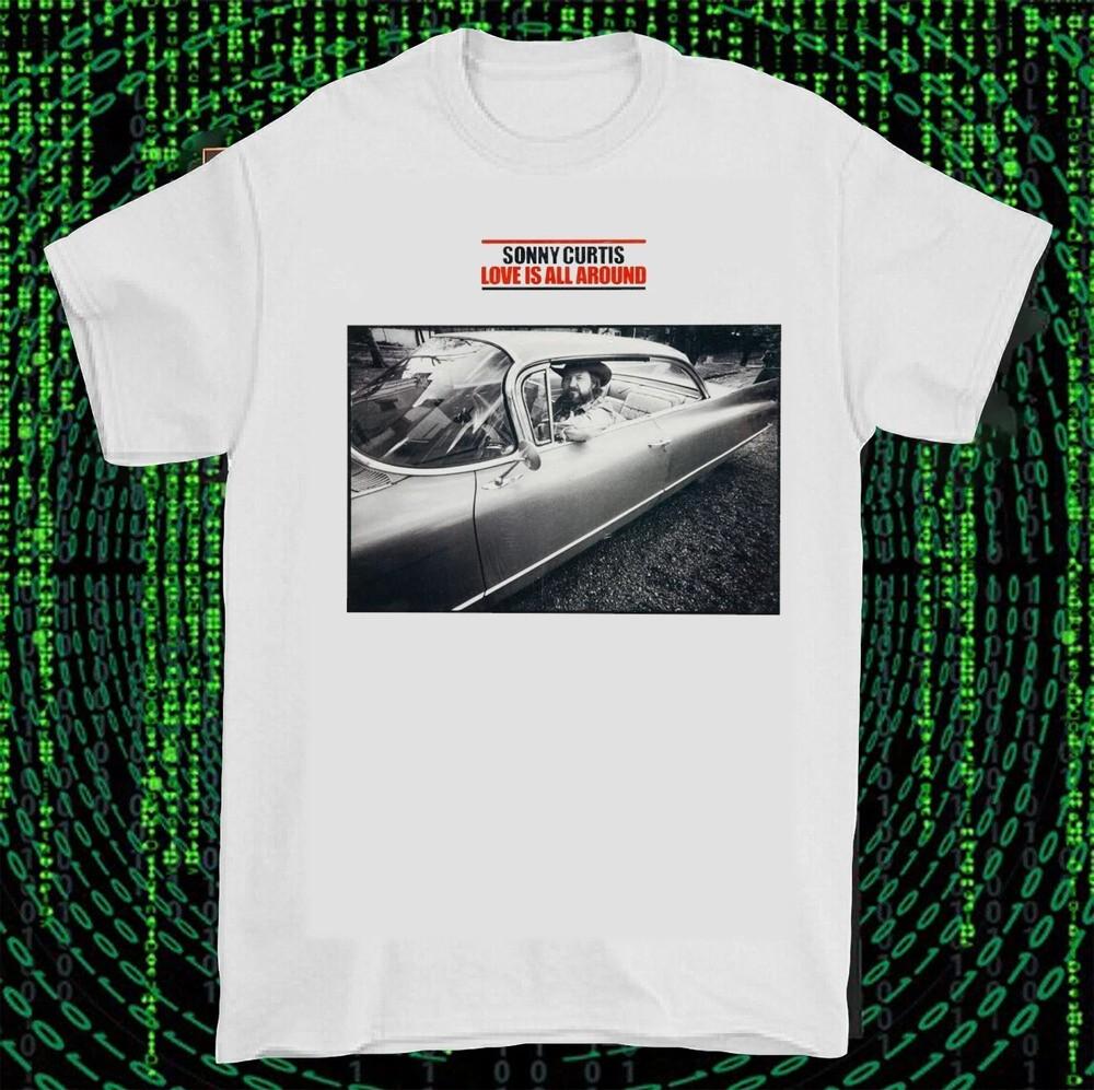 Remember Sonny Curtis Signed  Size S-3XL Unisex T-Shirt L