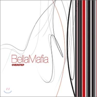 BellaMafia - Overstep