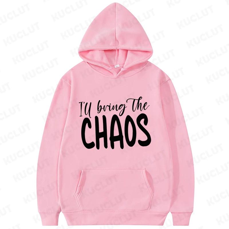 Funny Team Bride Hoodies Clothes I'll Bring The Chaos Booze Loose Pullover Hooded Sweatshirt Girls Bachelorette Party Sportwear