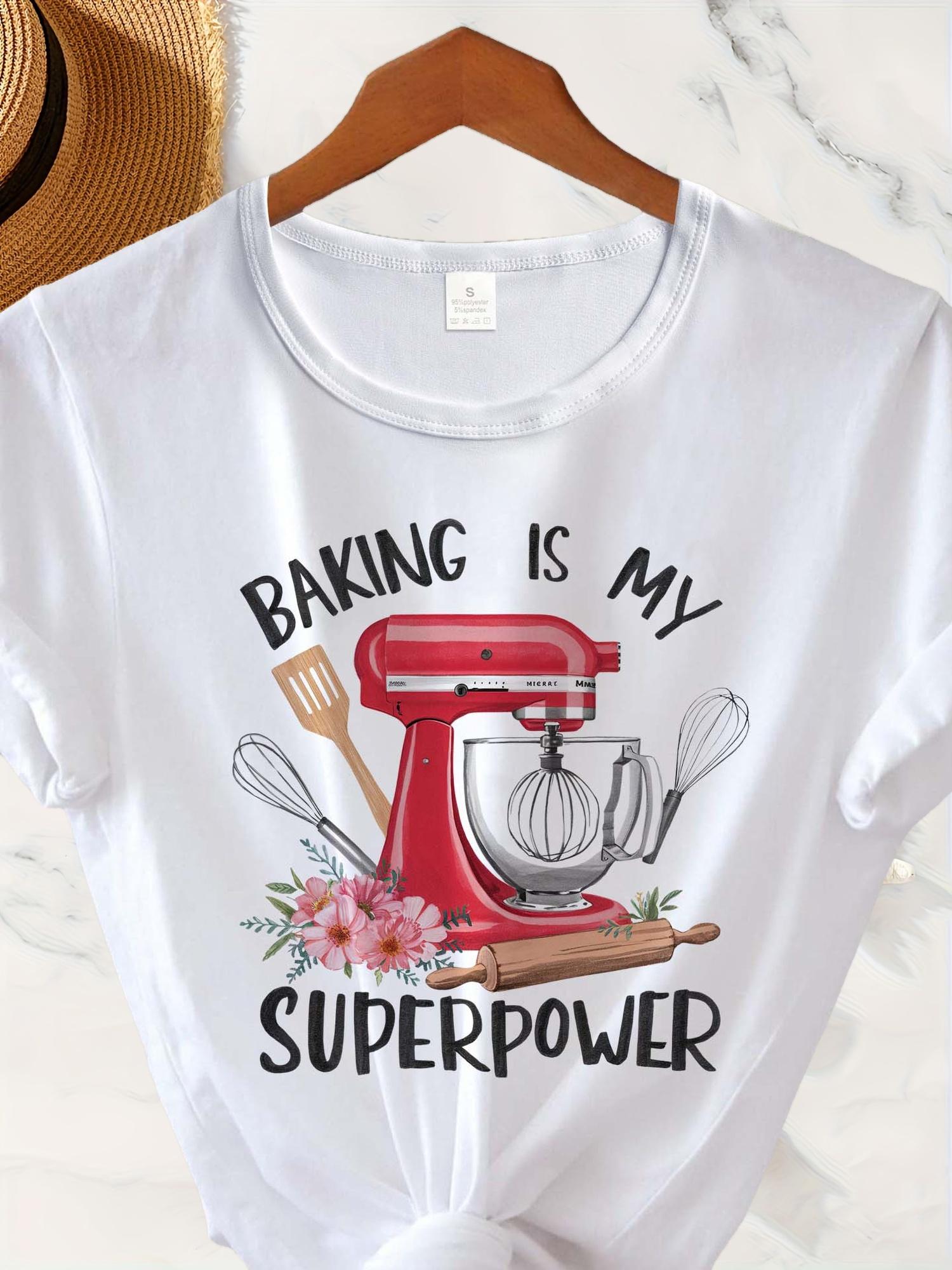 Baking is my superpower T-shirt XL