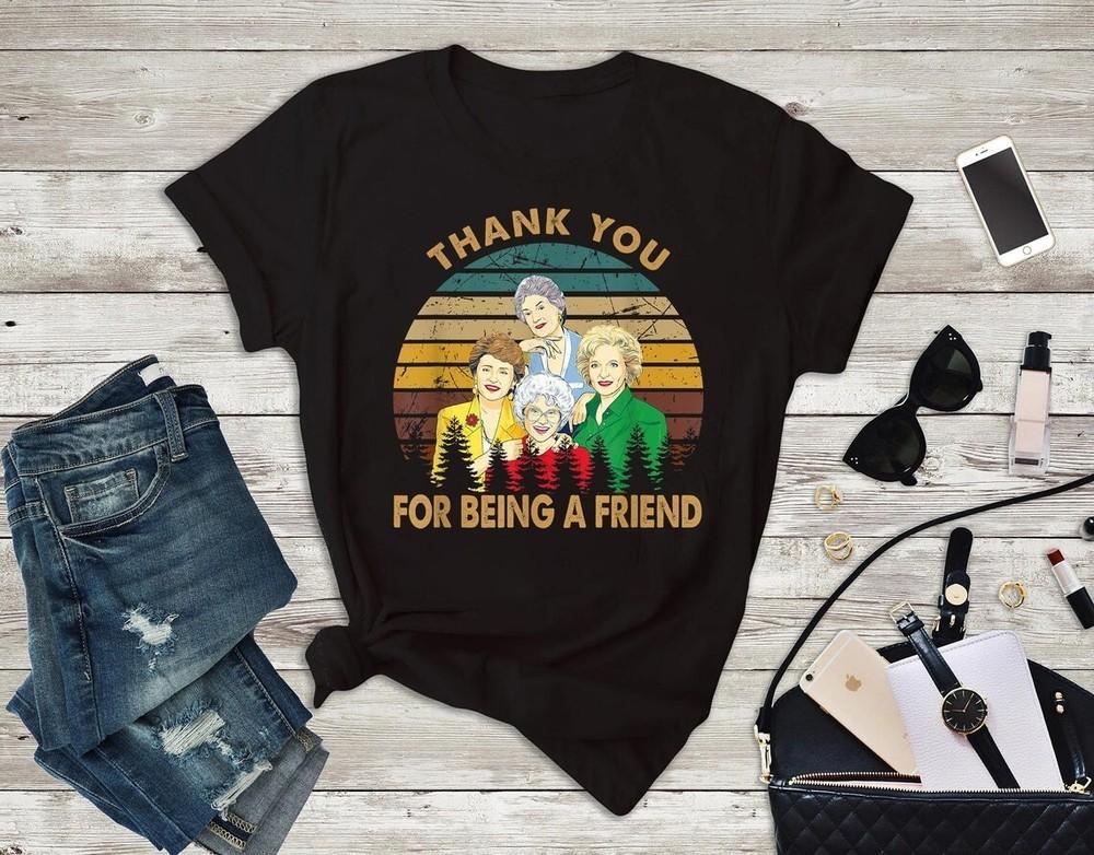 Thank you for Being a Friend Golden Girls Shirt Black Cotton Unisex T-Shirt XXXXL
