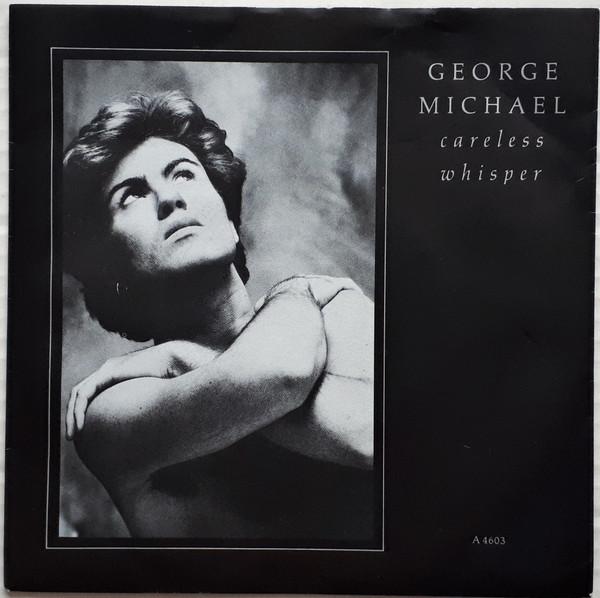 

7inch Record GEORGE MICHAEL - Careless Whisper A4603 Epic 1984 UK Soul/Funk Used