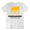 Programmers Are People Too T Shirt Funny Humor Tee Cute Shirt
