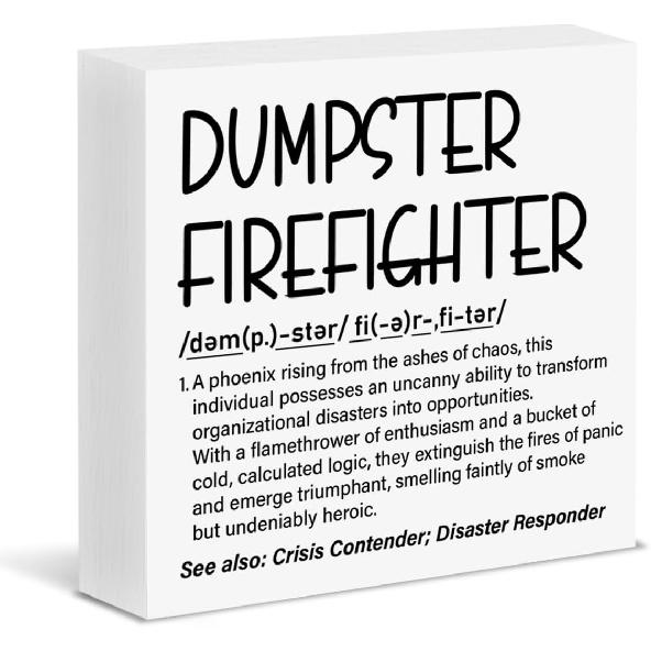 Funny Office Decor Dumpster Firefighter Wood Block Box Sign Office Desk Shelf Decor, Funny Coworker Boss Gifts