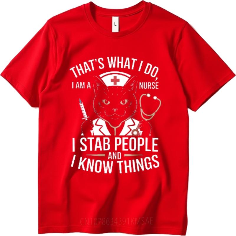 Workout Man Crew Neck tshirt Vintage Thats What I Do I Am A Nurse I Stab People And I Know Things Hiphop For her Teeshirt S