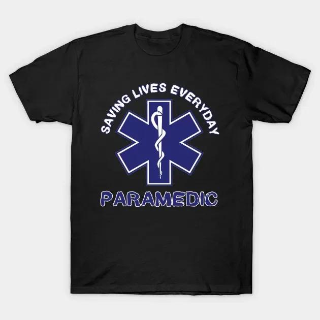 Saving Lives Everyday EMS EMT Paramedic Star of Life Symbol TShirt 100 Cotton ONeck Summer Short Sleeve Casual Mens Tshirt