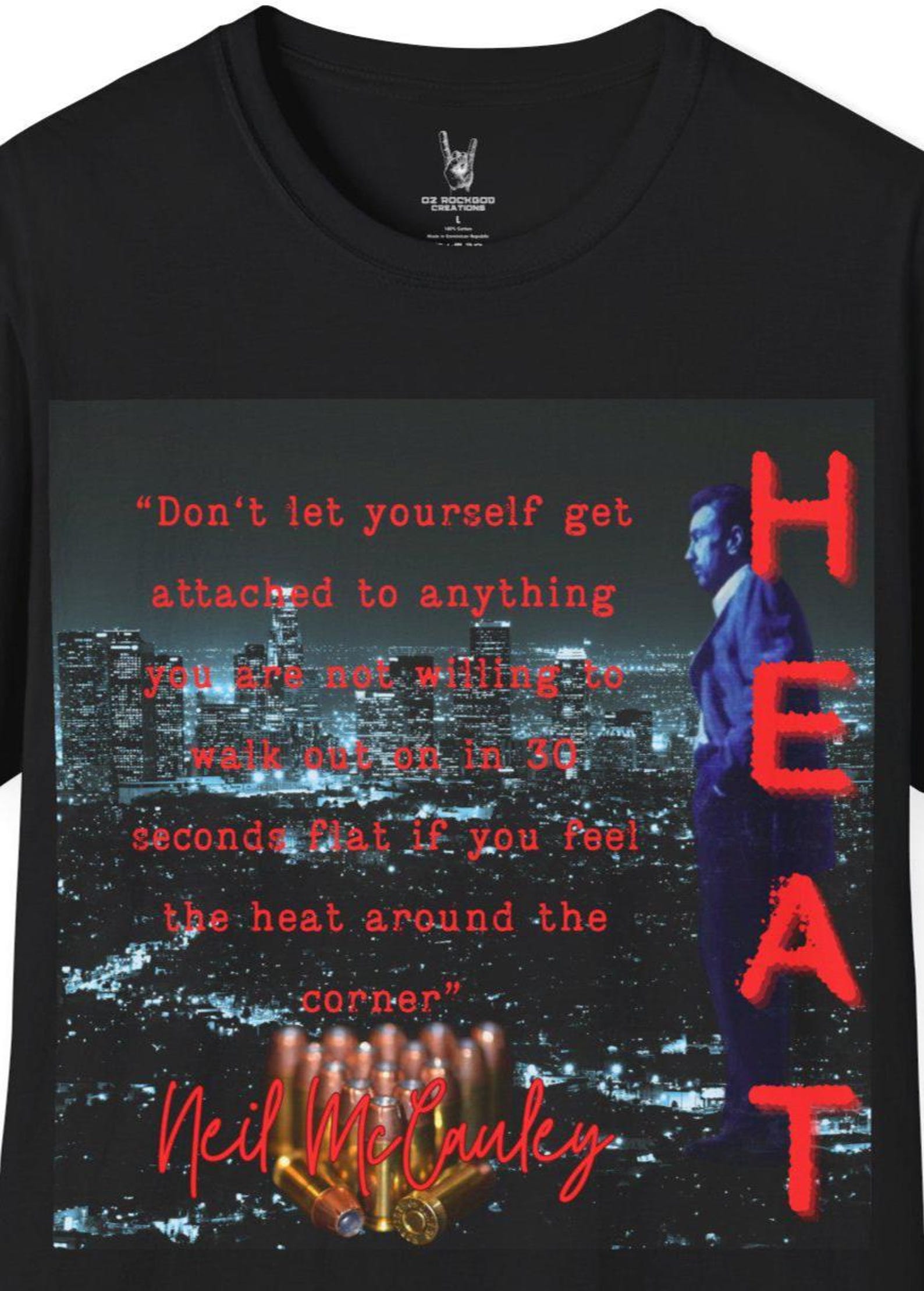 Heat Movie T-Shirt: De Niro Quote, Film Buff Gift 2XL