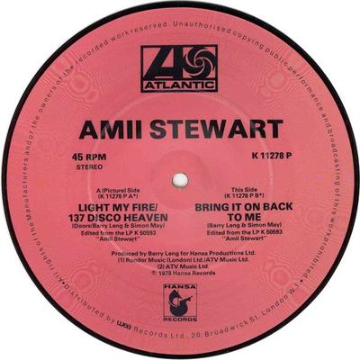 7inch Record AMII STEWART - Light My Fire / 137 Disco Heaven K11278P Atlantic, Hansa 1979 UK Dance & Electronica Used