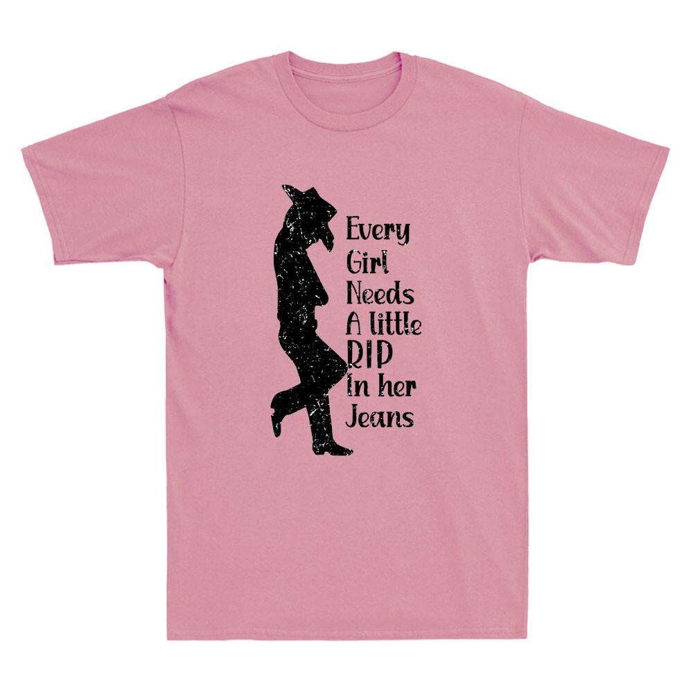 Every Girl Needs A Little Rip In Her Jeans Funny Cowboy Cowgirl Saying T-shirt XXL