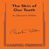Skin of Our Teeth by Thornton Wilder Paperback Book 9780573615481