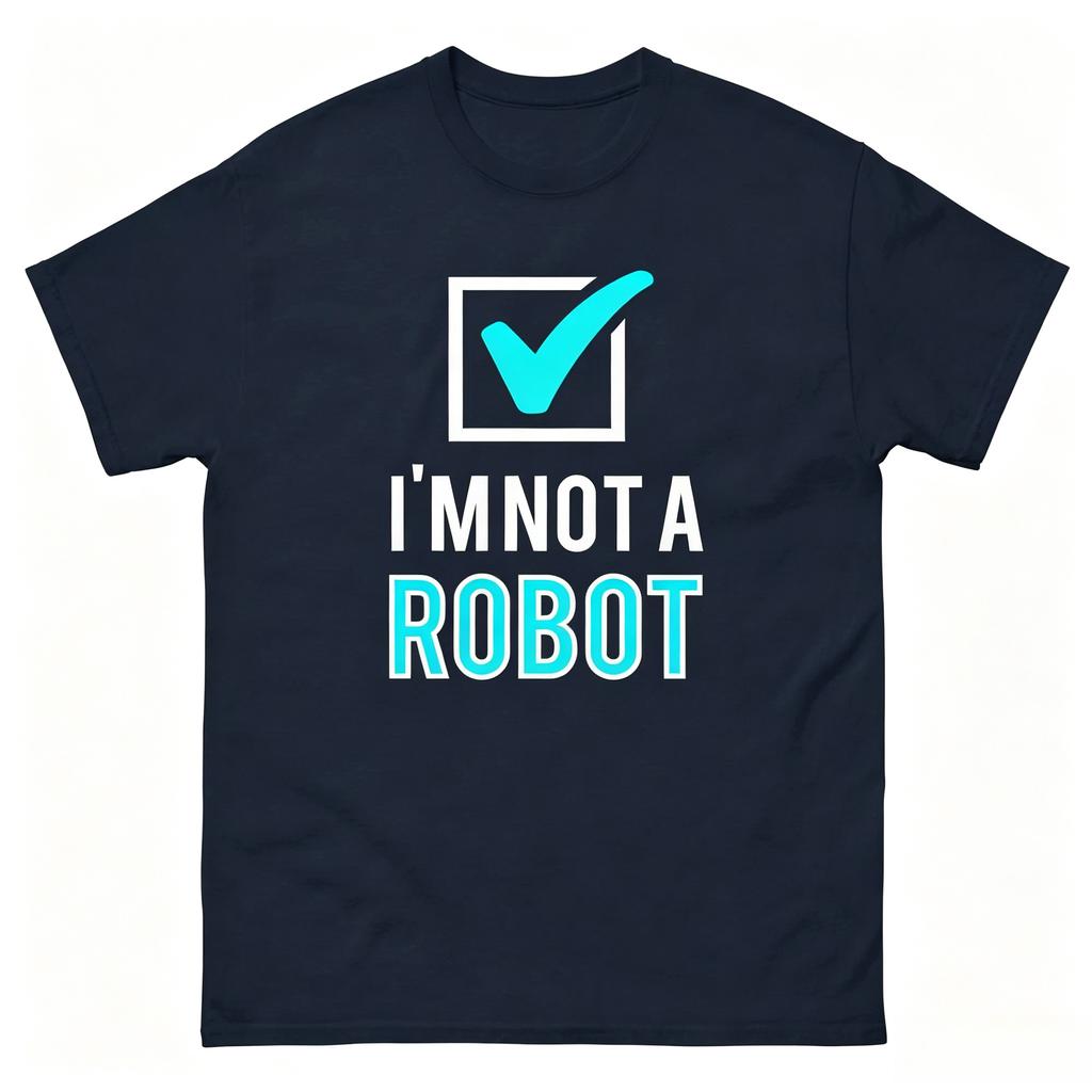 Captcha Im Not A Robot Graphic Tee Programmer Unisex Shirt Developer Gift For Tech Lovers Coder Humor Top