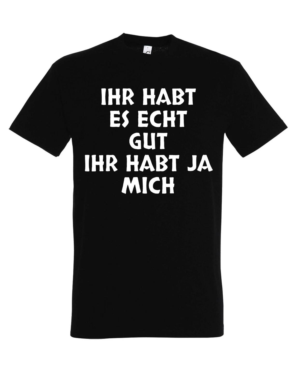 

Men s T-Shirt You Have It Really Good, You Have Me Fun Shirt Men M