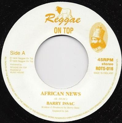 7inch Record BARRY ISSAC - African News ROTS016 Reggae On Top 1999 UK Reggae, Ska & Dub Used