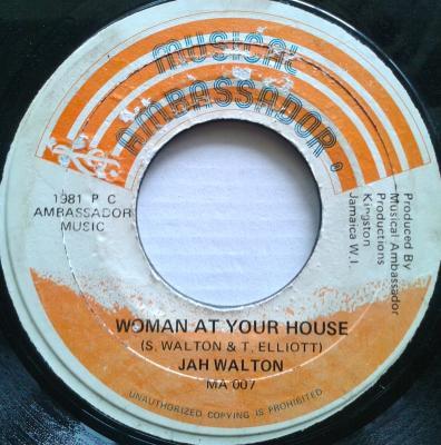 

7inch Record JAH WALTON Woman At Your House MA007 Musical Ambassa 1981 Jamaica Reggae Ska Dub Used