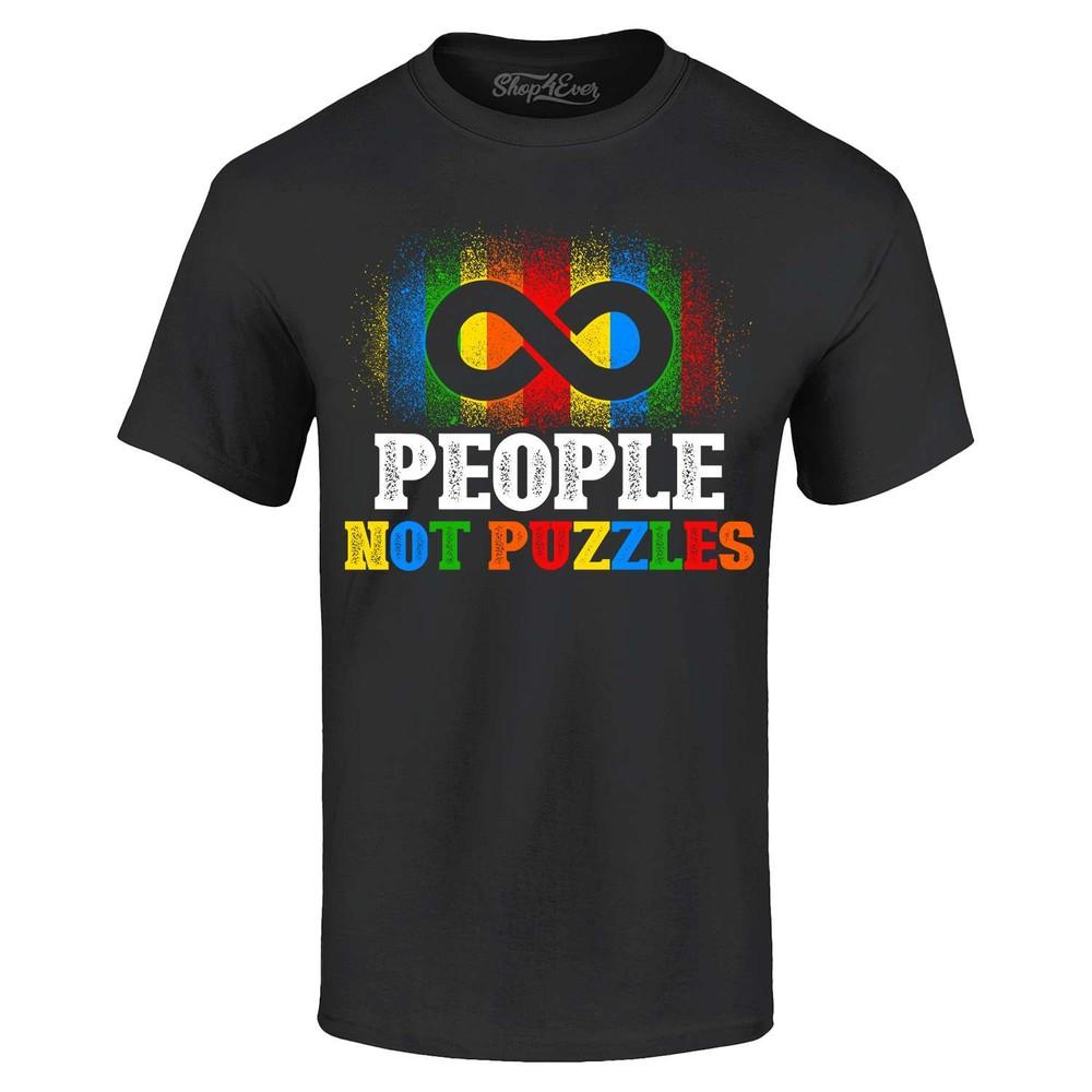 

People Not Puzzles Autism Awareness T-shirt Infinity Support Shirt 4XL