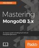 Kniha Mastering MongoDB 3.x