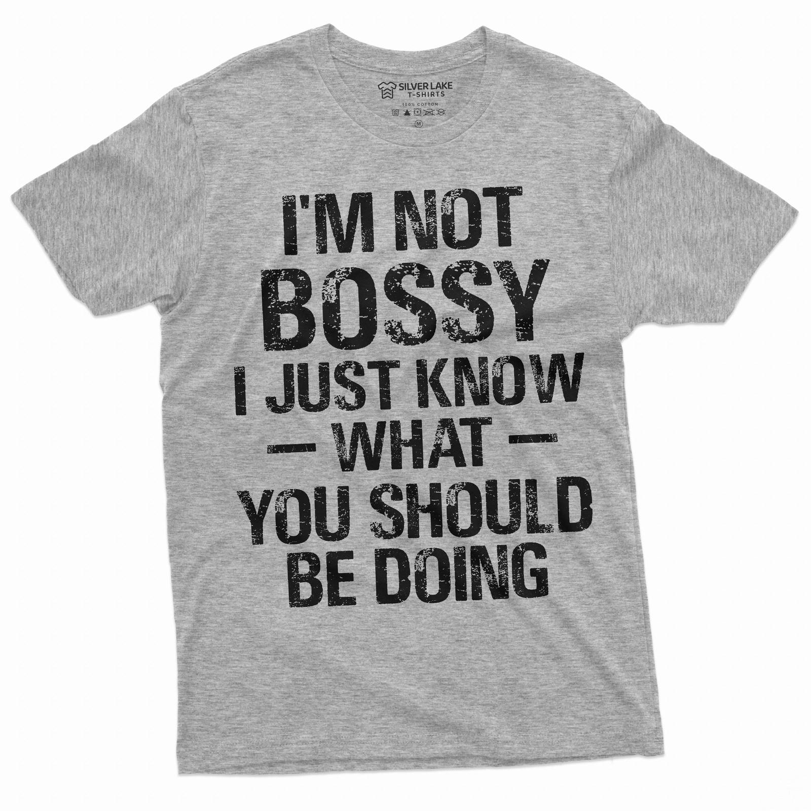 Funny I am not bossy tee shirt manager boss tee shirt coworker humorous gifts L