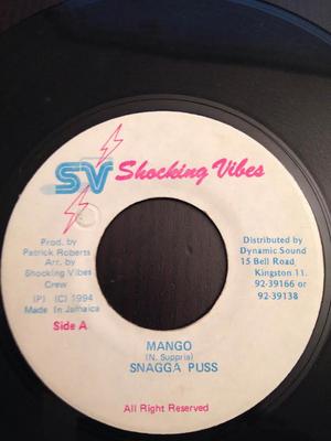 Disc de 7 inch SNAGGA PUSS - Mango NONE Vibe-uri Șocante 1994 Jamaica Reggae, Ska & Dub Folosit