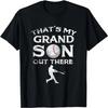 That's My Grandson Out There Baseball T-shirt Papa Tee Mimi T-Shirt