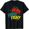 Here Fishy Fishy Hook Funny Fishing Fisher Fisherman Funny Gift Unisex T-Shirt Mens Womens Tees Top