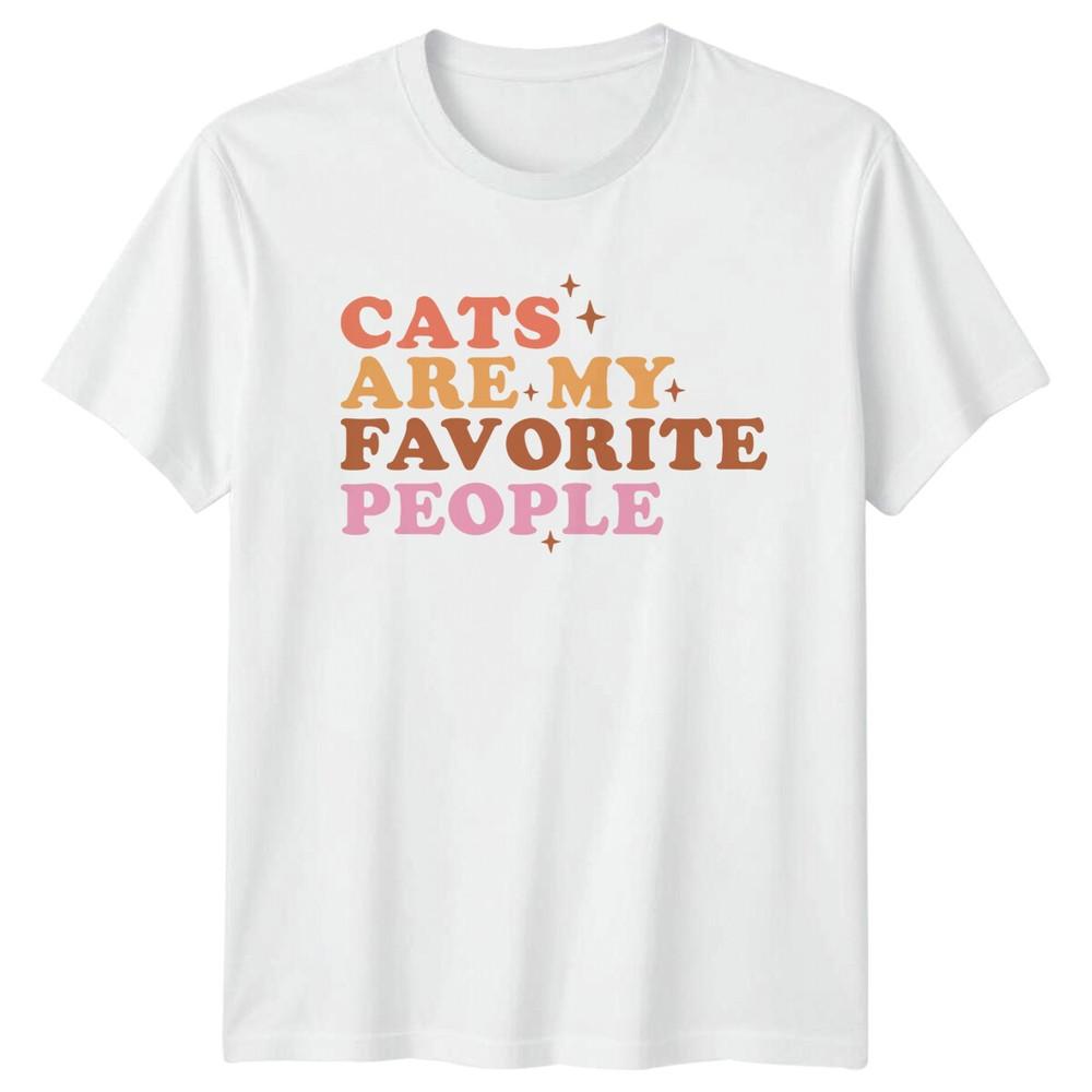 Cats Are My Favorite People Cat Lover Quote Graphic TShirt a S