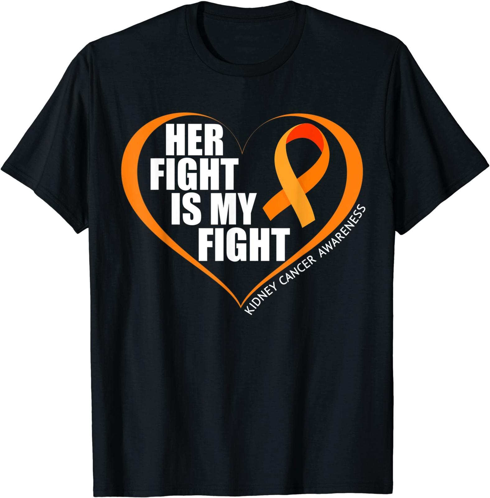 Her Fight Is My Fight Kidney Cancer Awareness T-Shirt S