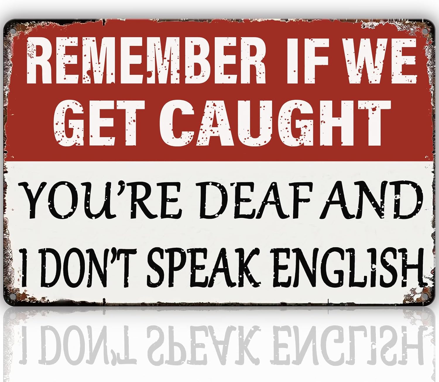 

Funny Bar Sign Man Cave Garage Decor Vintage Metal Tin SignsBar Signs For Home Bar decor Remember If We Get Caught Youre Deaf 20x30cm（7.8x11.8inch）