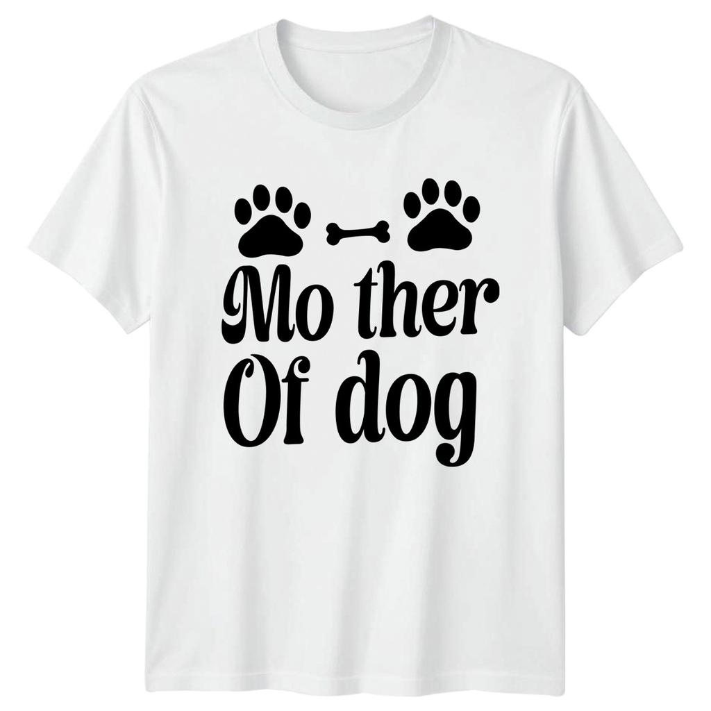 Mother Of Dog Unisexs TShirt Dog Mom Gift For Her