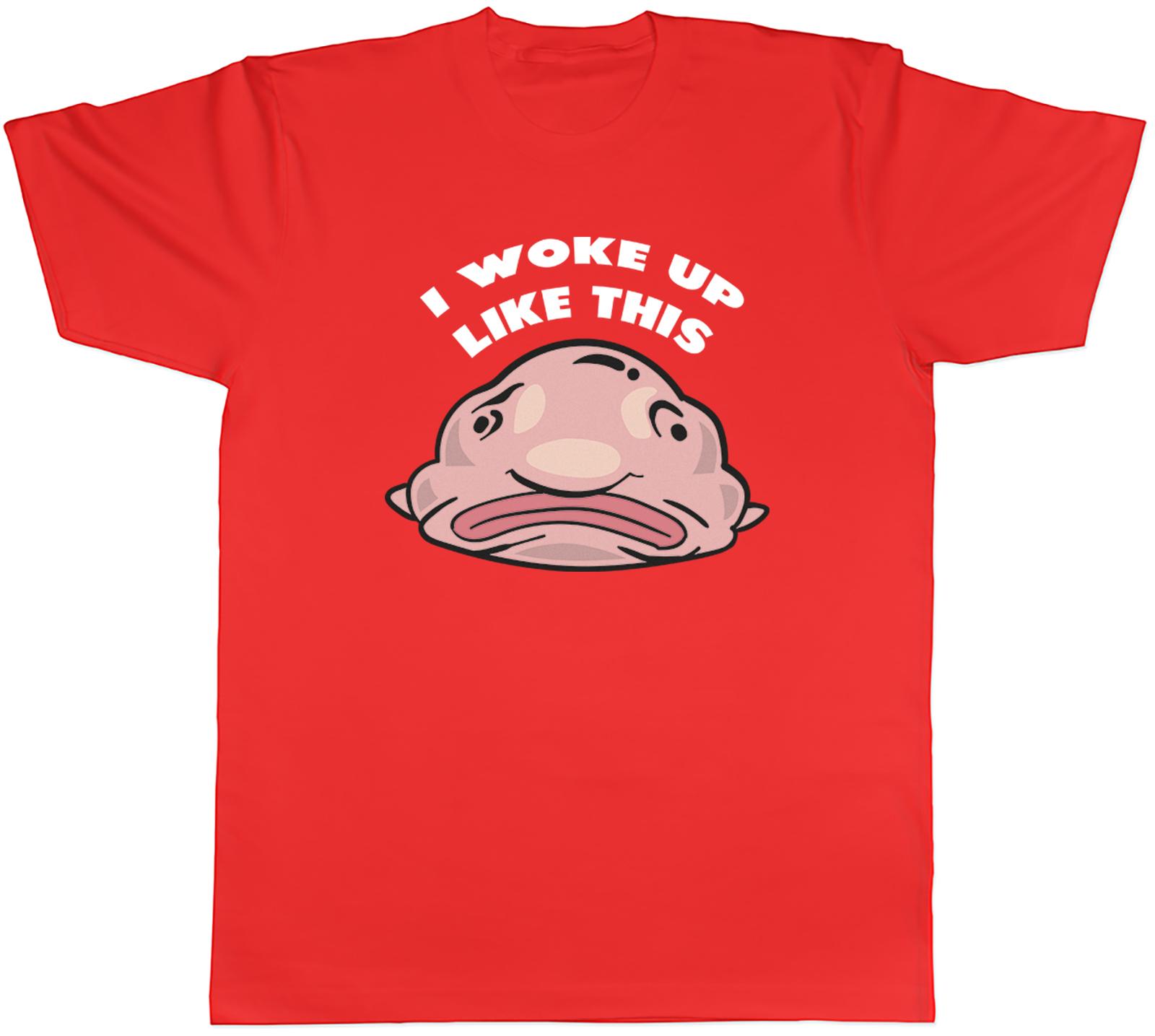 Funny Blobfish Mens TShirt I woke up Like This Unisex Tee Gift S
