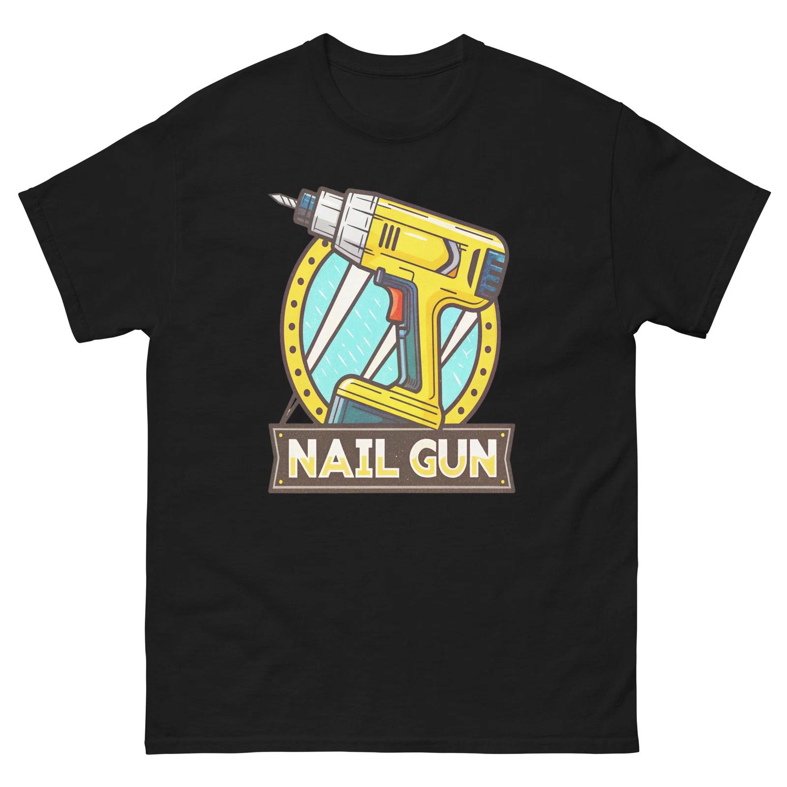 

Nail Gun Workplace Tool Tools Construction Working T-Shirt S