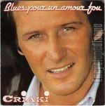 

7inch Record GUY CRIAKI - Blues Pour Un Amour Fou / Les Cahot 13924 Is Orlando 1985 France Pop Used