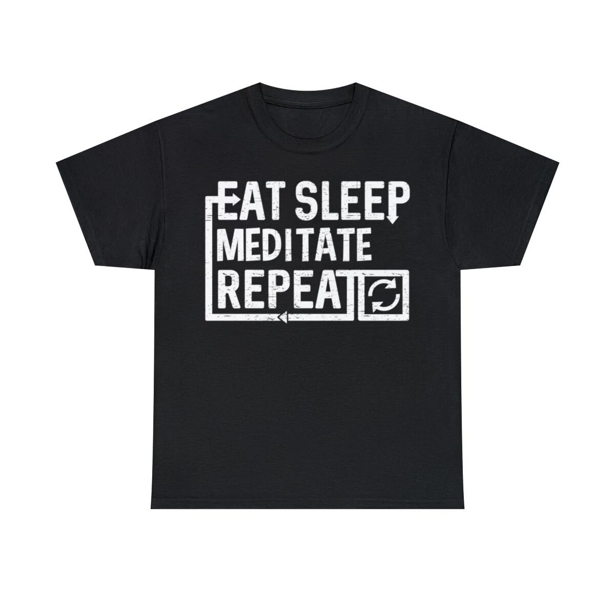 

Eat Sleep Meditate Graphic T-Shirt, Sizes S-5XL L