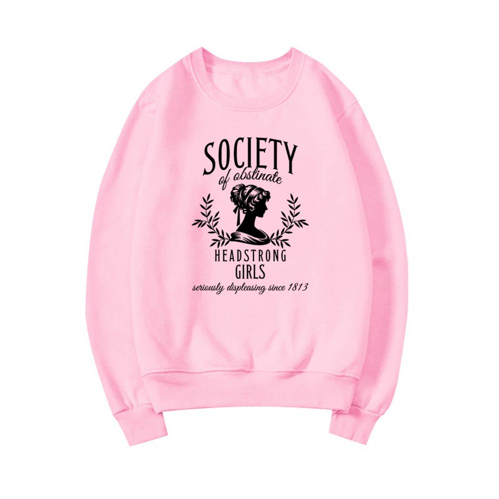 Society of Obstinate Headstrong Girls Sweatshirt Bookish Gifts Jane Austen Sweatshirt Women Graphic Hoodies Casual Pullover Tops