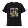 Forklift Certified T Shirt Funny Gift Bf25a Vintage Washed Versatile Casual Streetwear Soft Homme Breathable Stylish Graphic