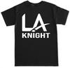 KNIGHT YEAH MANIA LA PRO WRESTLING WRESTLE MMA ROYAL RAW SM CHAMP MENS T SHIRT Unisex T-Shirt