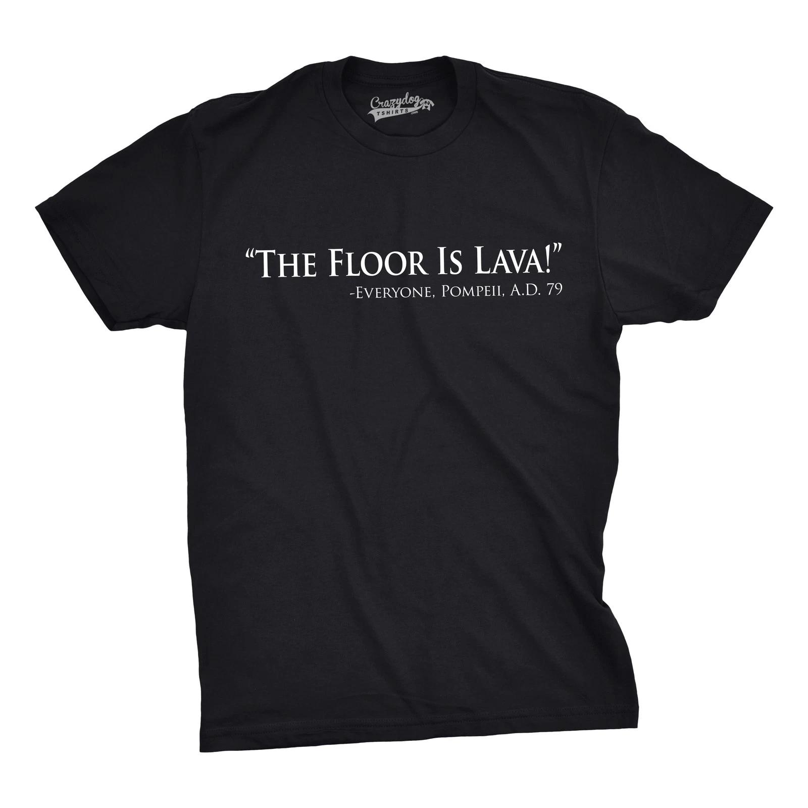 Mens Floor Is Lava Funny T shirts Cool Novelty Jokes Hilarious Nerd T shirt XL