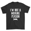 Daily Casual Top Relaxed And Fashionable Im Not A Funny Person Tshirt Sleepwear Gift