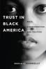 Kniha Trust In Black America : Race, Discrimination, and Politics
