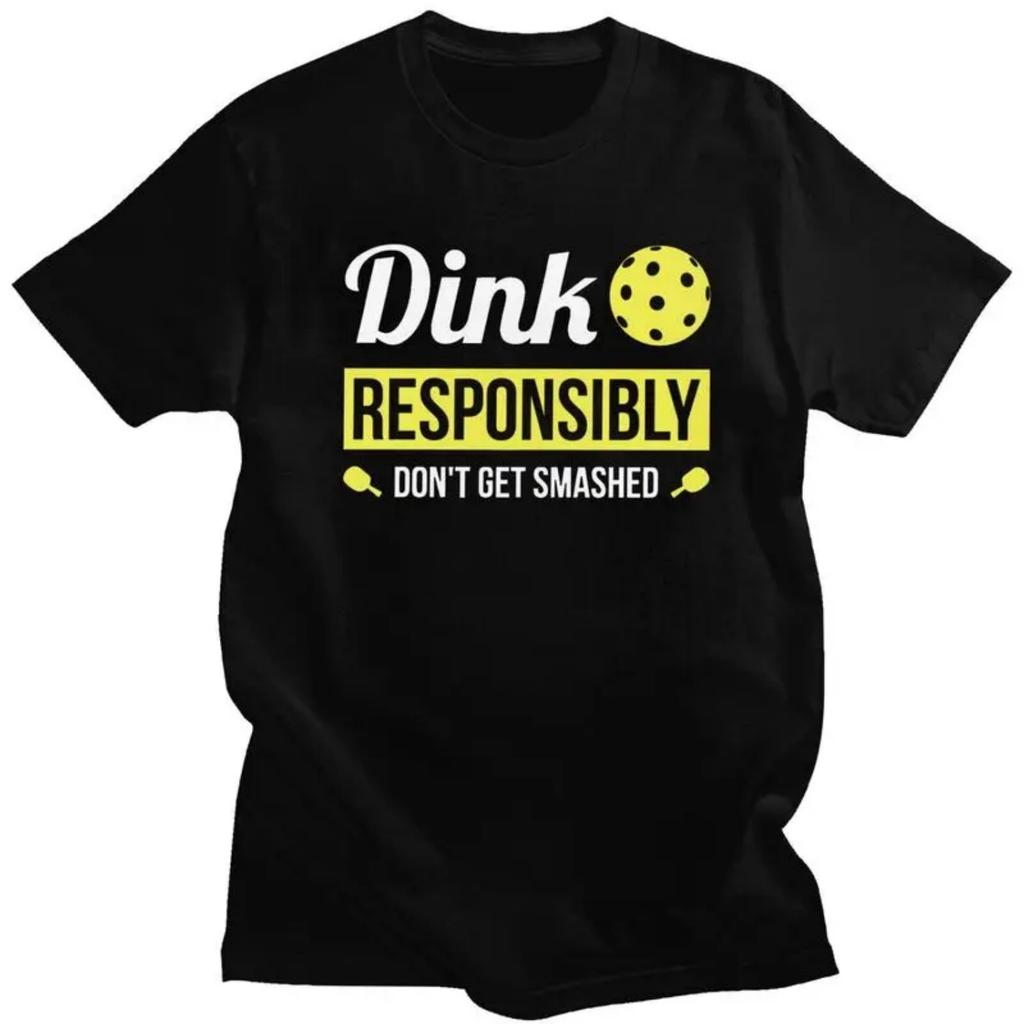 Custom Dink Responsibly Don't Get Smashed Pickleball Gift T Shirt Men Short Sleeves 100% Cotton T-shirt Casual Tees