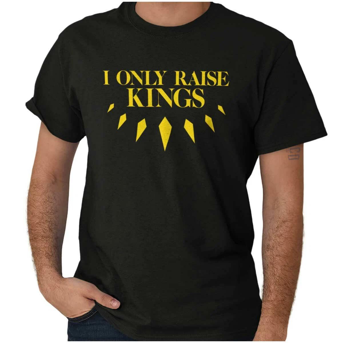 I Only Raise Kings Black Hero African Parent Womens Graphic Crewneck T Shirt Tee 4XL