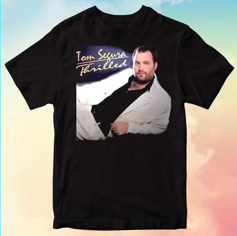 

Tom Segura Thrilled Comedian T-shirt size S-5XL Unisex T-Shirt L