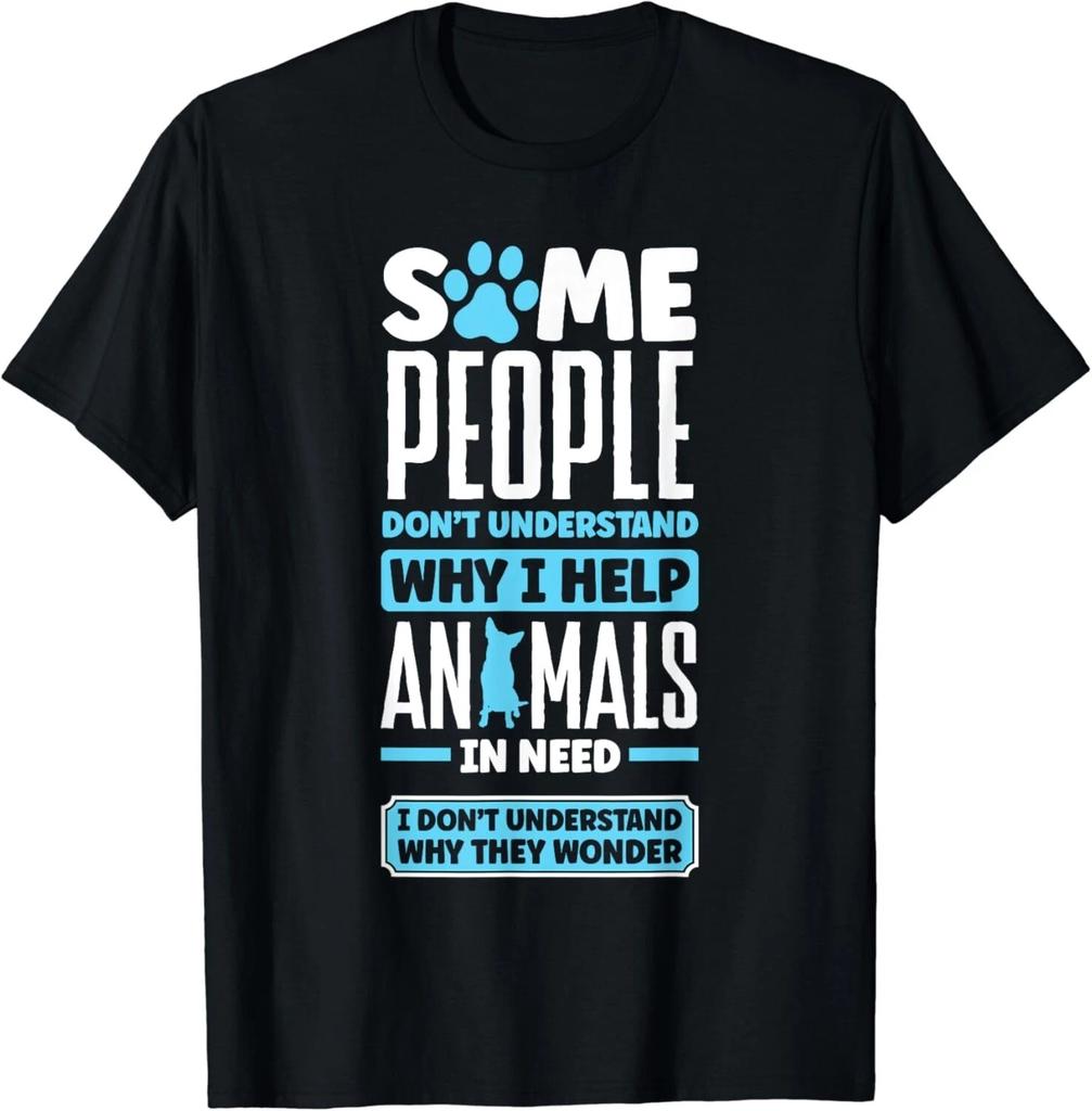 Animal Rescue Pet Adoption Quote for an Animal Lover Gift T-Shirt