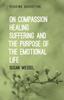 Kniha On Compassion, Healing, Suffering, and the Purpose of the Emotional Life