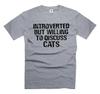 Introvert T-Shirt Cat Owner Shirt Cat Lover Gifts Anti Social Person Unisex Tee