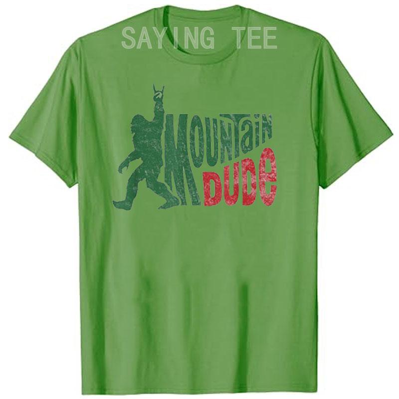 Mountain Dude Funny Bigfoot Sasquatch Hiking Gift T-Shirt Humorous Hiker Camping Lover Graphic Tee Cute Outdoor Camper Clothes